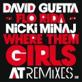 Where Them Girls At (feat. Nicki Minaj & Flo Rida) (Gregori Klosman Remix) - David Guetta