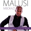 Lesisimo Live - Malusi Mbokazi