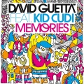 Memories (feat. Kid Cudi) (F*** Me I'm Famous ! Remix) - David Guetta