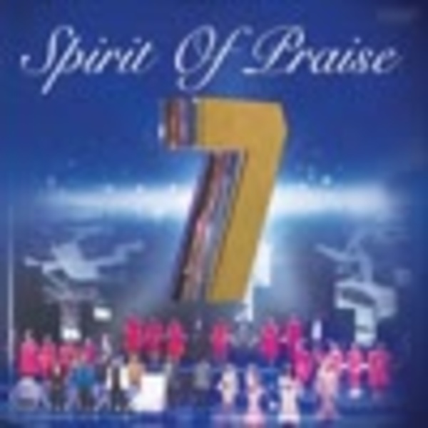 Spirit Of Praise 7 -  