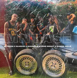 Mntase (feat. Blxckie, Chang Cello, Aux Cable and Lord Script)