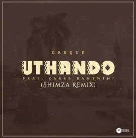 Uthando (feat. Zakes Bantwini) [Shimza Remix]