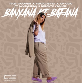 Banyana Ke Bafana (feat. LuuDadeejay and Nobantu Vilakazi)