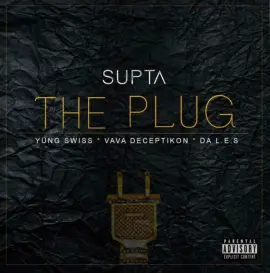 The Plug (feat. Da Lez, Vava Decepticons, Yung Swiss)