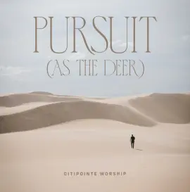 Pursuit (As The Deer)