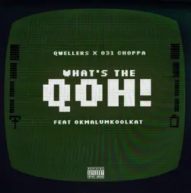 What's The Qoh! (feat. Okmalumkoolkat)