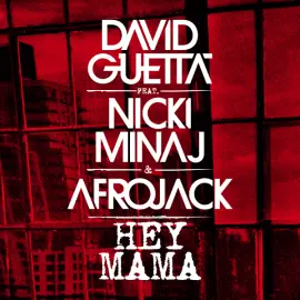 Hey Mama (feat. Nicki Minaj, Bebe Rexha & Afrojack)