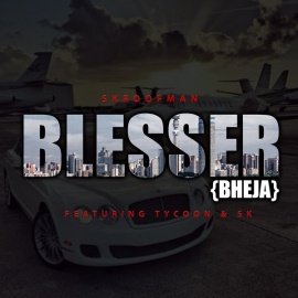 Blesser (feat. Tycoon, SK) (Bheja)