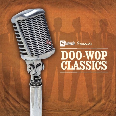 Stateside Presents Doo Wop Classics