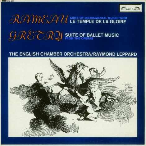 Rameau: "Le Temple de la Gloire" - Suite  / Grétry: Opera Ballet Music