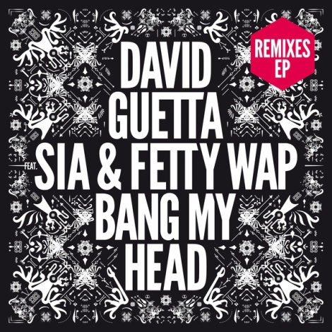 Bang My Head (feat. Sia & Fetty Wap) (Remixes EP)