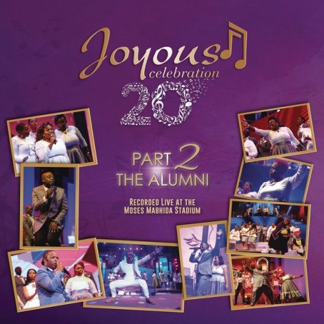 Joyous Celebration 20 - Part 2: The Alumni (Live)