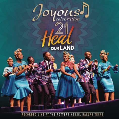 Joyous Celebration 21: Heal Our Land (Live)