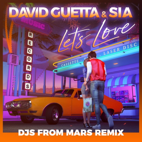 Let's Love (feat. Sia) (Djs From Mars Remix)