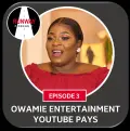 Episode 3 - Owamie Entertainment: Youtube Pays - Runway Podcast