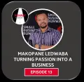 Episode 13 - Mokopane: Turning Passion Into A Business - Runway Podcast