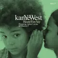 Heard 'Em Say - Kanye West