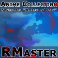 Guren No Yumiya (From "Attack On Titan") (feat. Miku and Her Friends) (Vocal Version) - RMaster