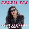 Break The Rules (Tiësto Remix) - Charli Xcx