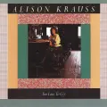 Too Late to Cry - Alison Krauss