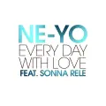 Every Day With Love - Ne-Yo