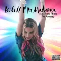 Bitch I'm Madonna - Madonna