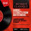 Water Music, Suite No. 1, HWV 348: Allegro - London Chamber Orchestra
