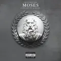 Moses - French Montana
