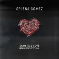 Same Old Love Remix - Selena Gomez