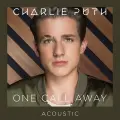 One Call Away (Acoustic) - Charlie Puth