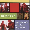 She Doesn't Live Here Anymore - Roxette