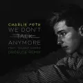 We Don't Talk Anymore (feat. Selena Gomez) (DROELOE Remix) - Charlie Puth