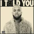 I Told You / Another One - Tory Lanez