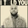 I Told You/ Another One - Tory Lanez