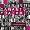 Amantombazane - Zakes Bantwini