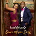 Dance Till You Drop - NaakMusiQ