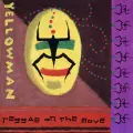 Reggae On the Move - Yellowman