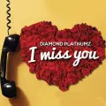 I Miss You - Diamond Platnumz