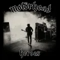 Heroes - Motörhead