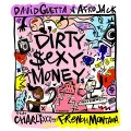 Dirty Sexy Money (feat. Charli XCX & French Montana) - David Guetta