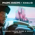 Thunder / Young Dumb & Broke - Imagine Dragons