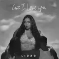 Cuz I Love You - Lizzo