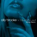 Lips Don't Lie (feat. A Boogie Wit da Hoodie) (R3HAB Remix) - Ally Brooke
