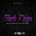 Purple Reign Intro - Future