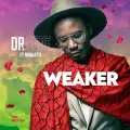 Weaker (feat. Nana Atta) - Dr. Bone
