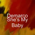 She's My Baby - Demarco