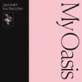 My Oasis - Sam Smith