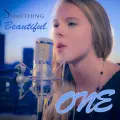 Something Beautiful - One