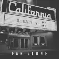 Far Alone (feat. Jay Ant) - G-Eazy