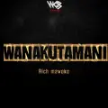 Wanakutamani - Rich Mavoko